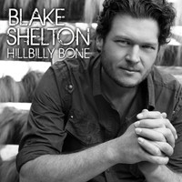 Hillbilly Bone_Blake Shelton