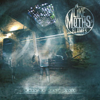 Gnf_Like Moths To Flames