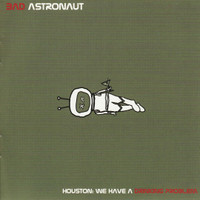 Not A Dull Moment_Bad Astronaut