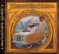 A Real Mother For Ya_Johnny "Guitar" Watson