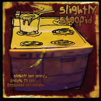 I Would Do For You_Slightly Stoopid